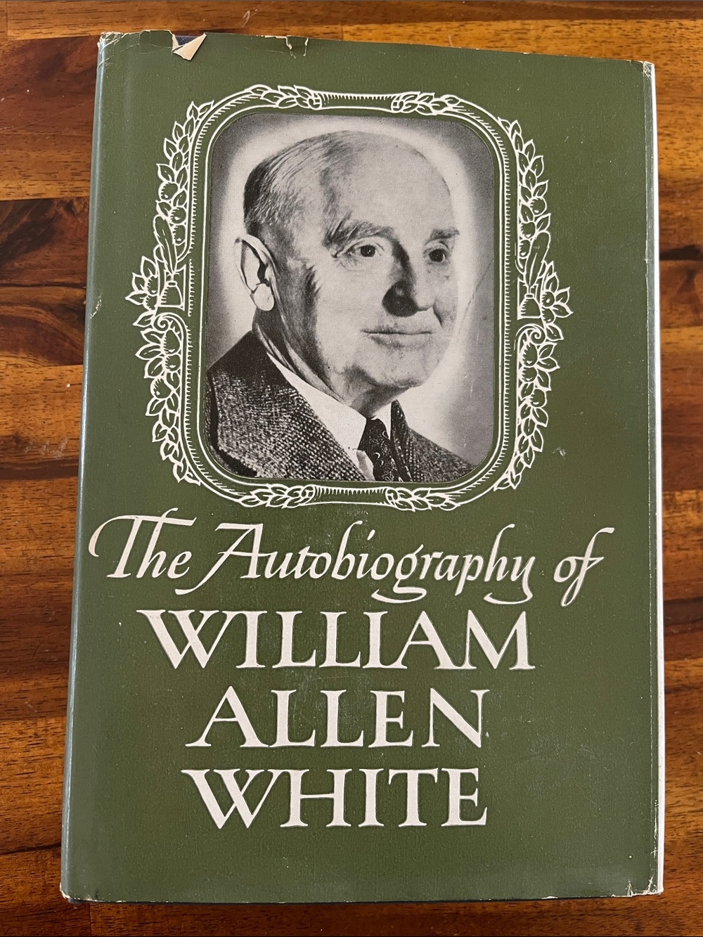 The Autobiography Of WILLIAM ALLEN WHITE HB/DJ Vtg Book 1946 1st Edition